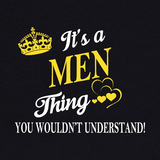 Its MEN Thing You Wouldnt Understand by Fortune